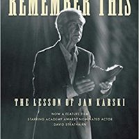 Remember This: The Lesson of Jan Karski Script